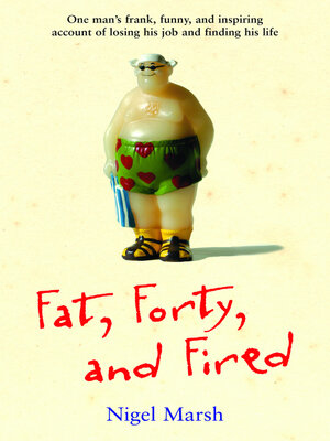 Fat, Forty, and Fired - ebook